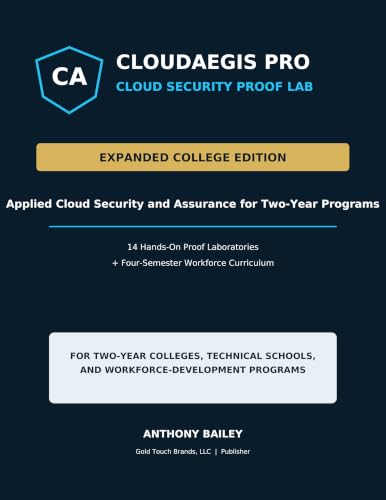 Cover of CloudAegis Pro: Cloud Security Proof Lab, 2-Year College Edition by Anthony Bailey